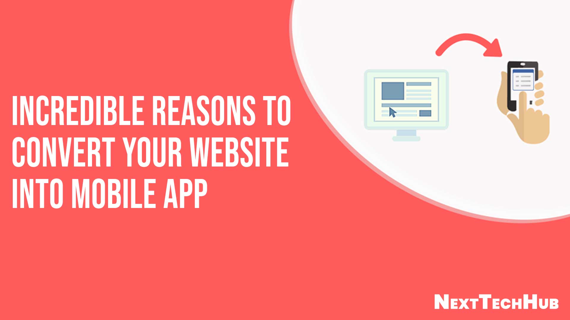 Incredible Reasons to Convert Your Website into Mobile App