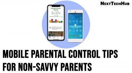 Mobile Parental Control Tips for Non-Savvy Parents