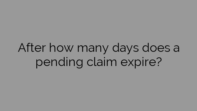 After how many days does a pending claim expire?