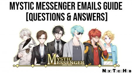 Mystic Messenger Emails Guide [Questions & Answers]