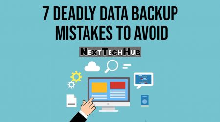 7 Deadly Data Backup Mistakes to Avoid