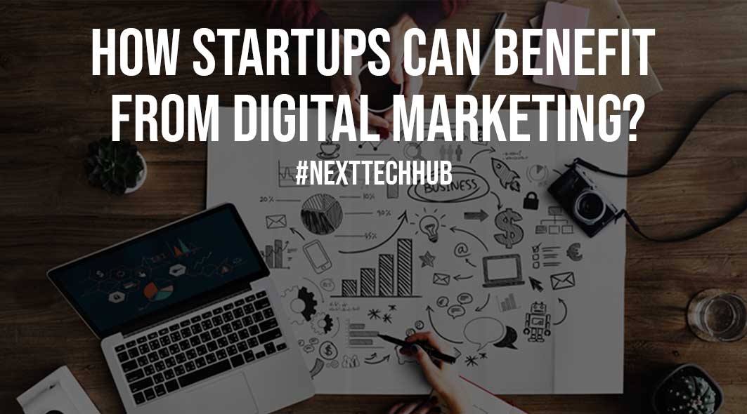 How Startups Can Benefit From Digital Marketing