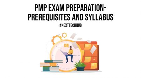 PMP Exam Preparation – Prerequisites and Syllabus