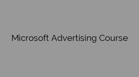 Microsoft Advertising Course
